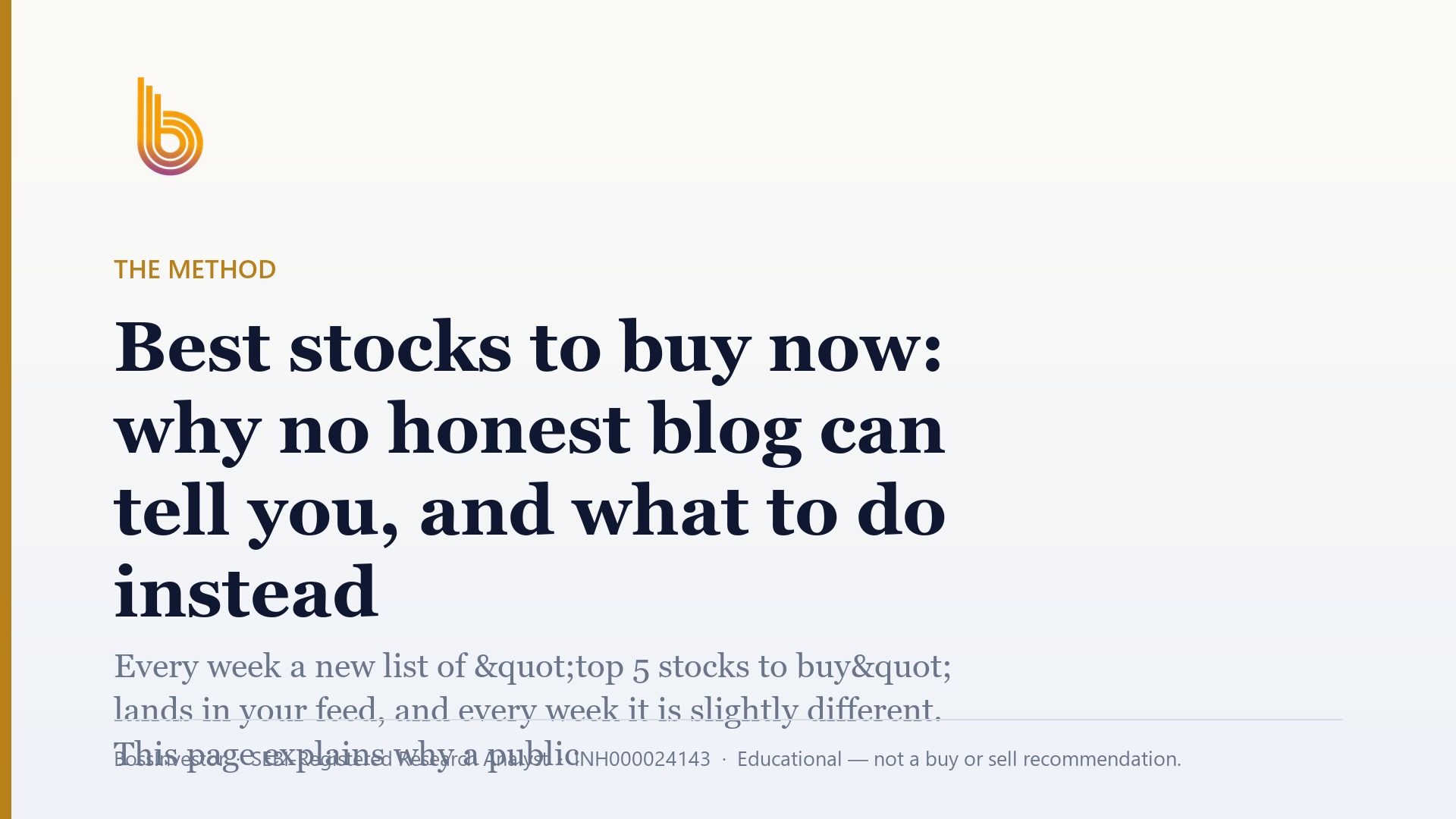 Best stocks to buy now: why no honest blog can tell you, and what to do instead