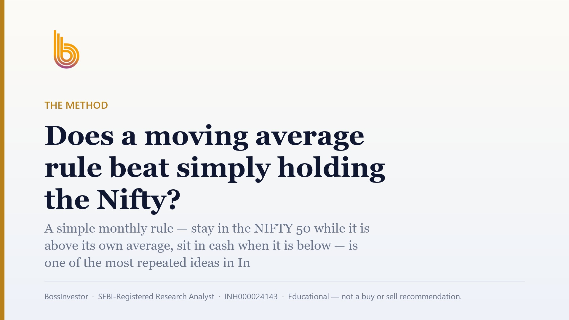 Does a moving average rule beat simply holding the Nifty?
