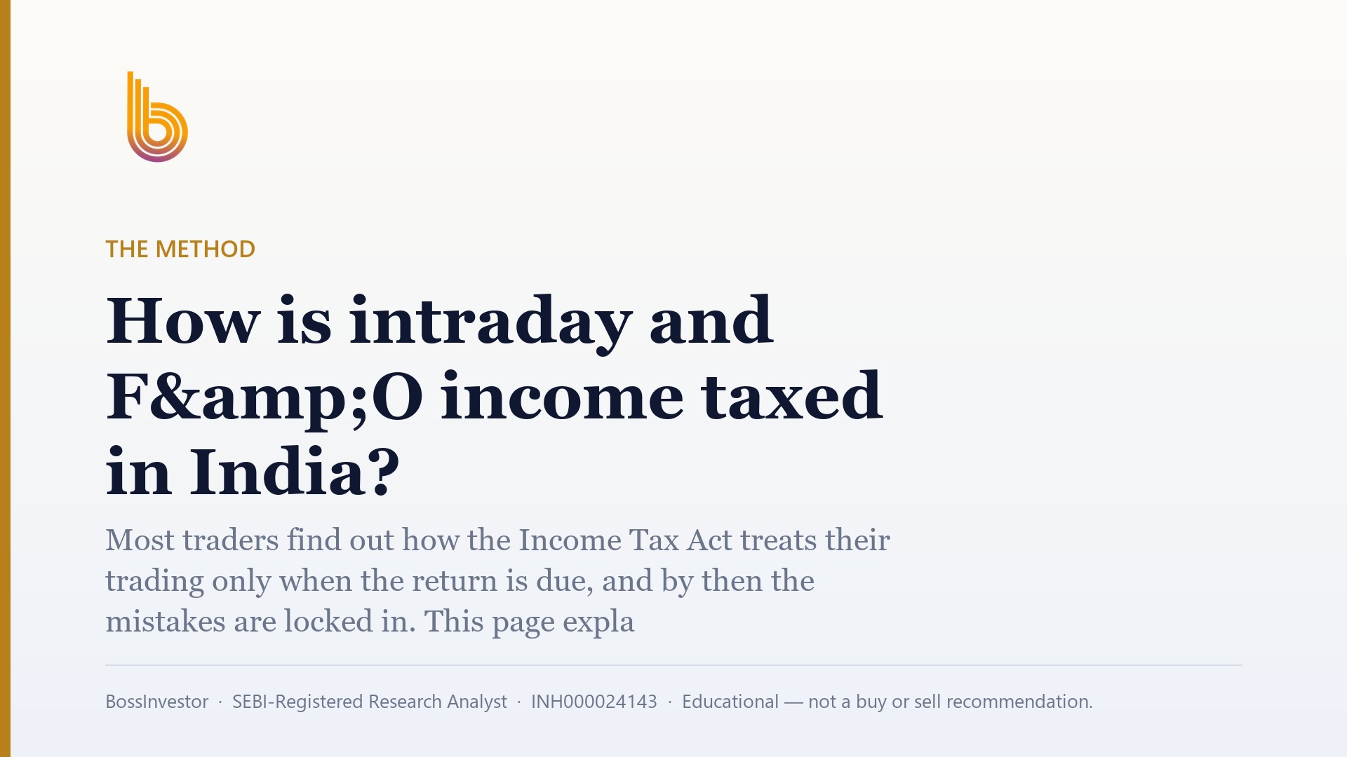 How is intraday and F&O income taxed in India?
